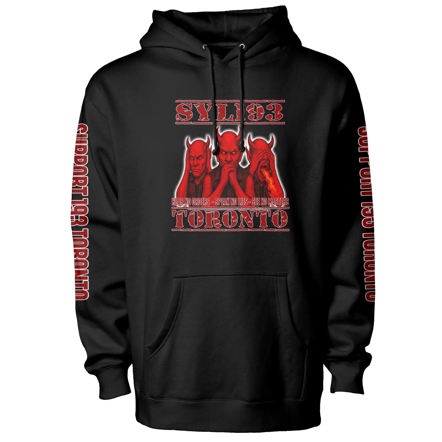 SYLC-193 Toronto – “Hear No Orders / Speak No Lies / See No Masters” Support Hoodie