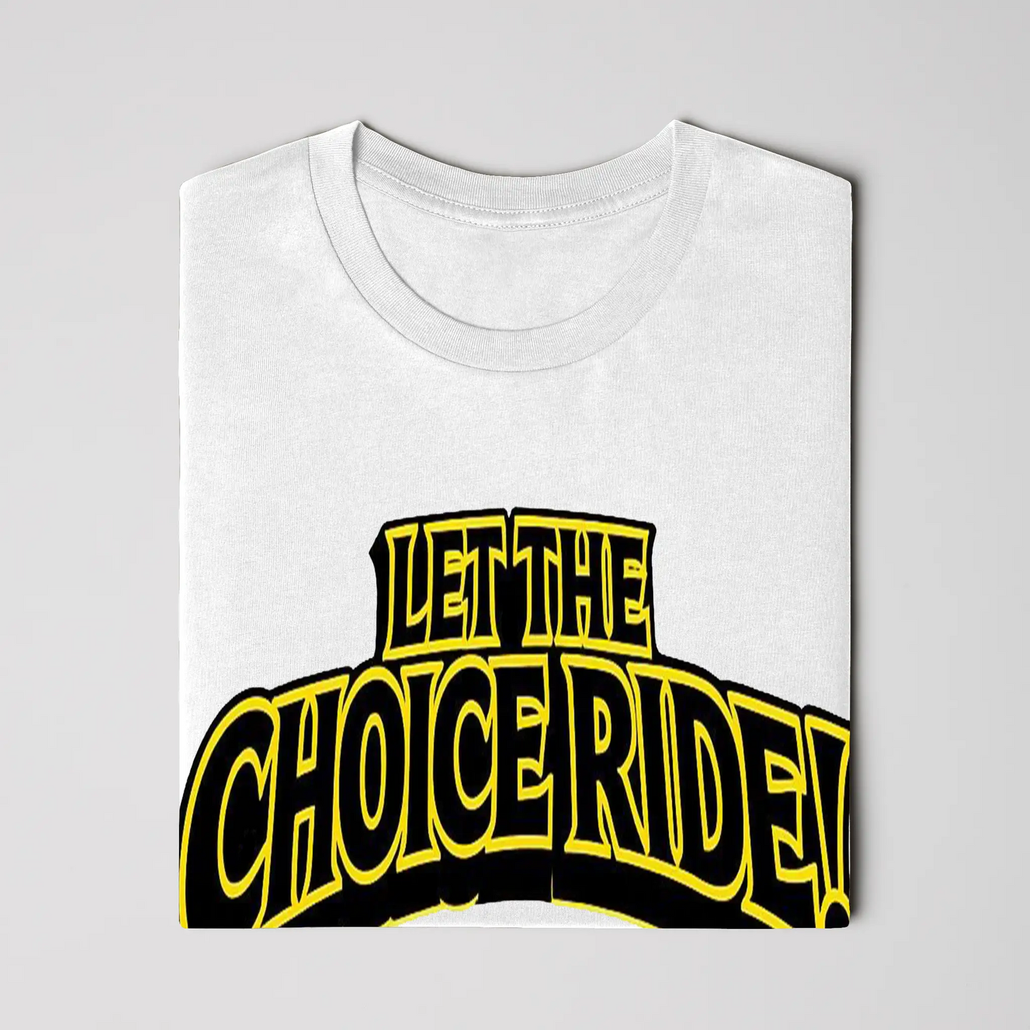 LET THE CHOICE RIDE – SUPPORT TORONTO T-SHIRT