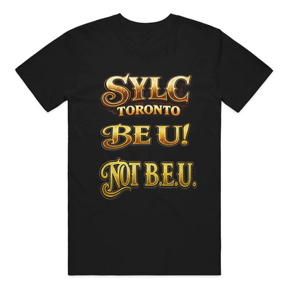 BE U! NOT B.E.U. – SUPPORT T-SHIRT